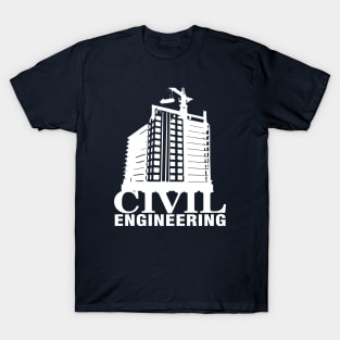 civil engineering, civil engineer, building design T-Shirt